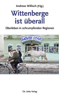 Vorderes Coverbild Wittenberge ist überall