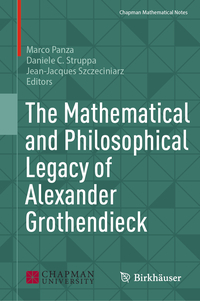 Vorderes Coverbild The Mathematical and Philosophical Legacy of Alexander Grothendieck