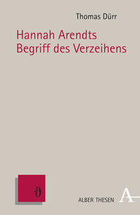 Vorderes Coverbild Hannah Arendts Begriff des Verzeihens