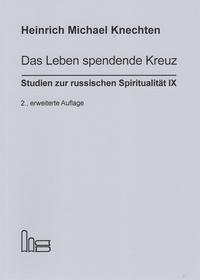 Vorderes Coverbild Das Leben spendende Kreuz.
