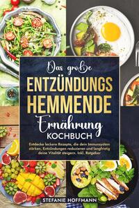 Vorderes Coverbild Das große Entzündungshemmende Ernährung Kochbuch