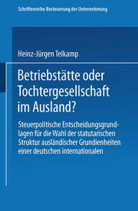 Vorderes Coverbild Betriebstätte oder Tochtergesellschaft im Ausland?