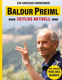 Vorderes Coverbild Baldur Preiml - Ein großer Vordenker
