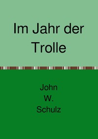 Vorderes Coverbild Im Jahr der Trolle