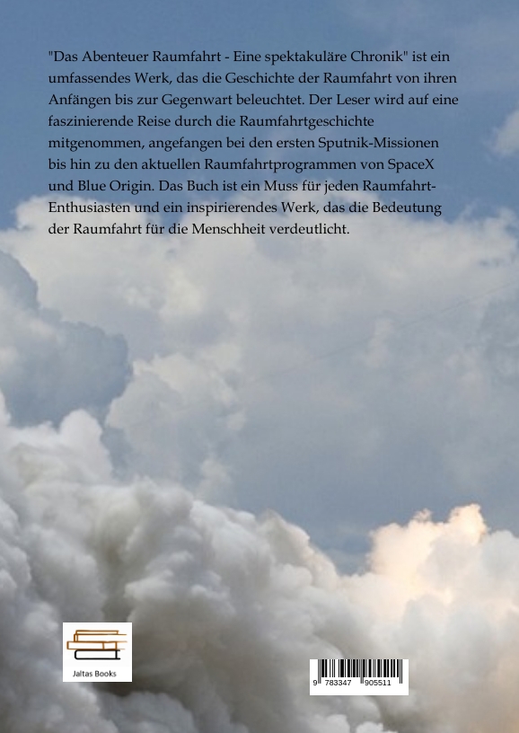 Rückseitencover Das Abenteuer Raumfahrt - Eine spektakuläre Chronik