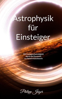 Vorderes Coverbild Astrophysik für Einsteiger (Farbversion)