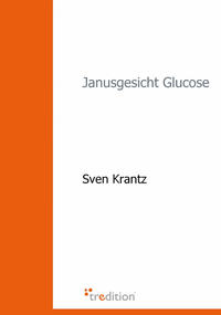 Vorderes Coverbild Janusgesicht Glucose