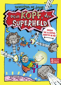 Vorderes Coverbild Dein Kopf, der Superheld - Wecke die 15 Superkräfte in dir