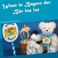 Vorderes Coverbild Wenn in Bayern der Bär los ist