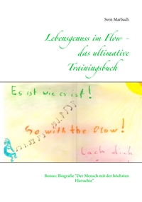 Vorderes Coverbild Lebensgenuss im Flow - das ultivmative Trainingsbuch