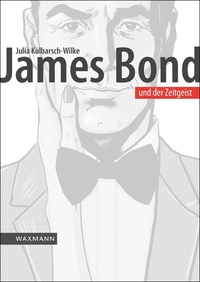 Vorderes Coverbild James Bond und der Zeitgeist