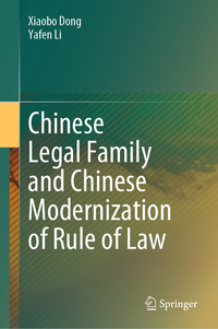 Vorderes Coverbild Chinese Legal Family and Chinese Modernization of Rule of Law