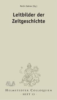 Vorderes Coverbild Leitbilder der Zeitgeschichte