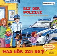 Vorderes Coverbild Was hör ich da? Bei der Polizei