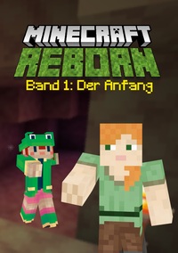 Vorderes Coverbild Minecraft Reborn - Band 1