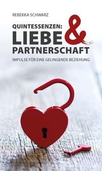 Vorderes Coverbild QUINTESSENZEN: Liebe & Partnerschaft