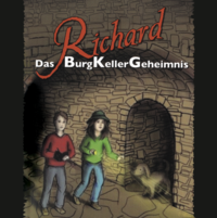 Vorderes Coverbild Richard - Das BurgKellerGeheimnis