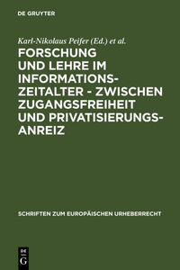 Vorderes Coverbild Forschung und Lehre im Informationszeitalter - zwischen Zugangsfreiheit und Privatisierungsanreiz