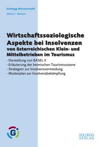 Vorderes Coverbild Wirtschaftssoziologische Aspekte bei Insolvenzen von österreichischen Klein- und Mittelbetrieben im Tourismus