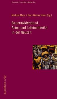 Vorderes Coverbild Bauernwiderstand: Asien und Lateinamerika in der Neuzeit?