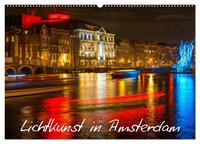 Vorderes Coverbild Lichtkunst in Amsterdam (Wandkalender 2025 DIN A2 quer), CALVENDO Monatskalender