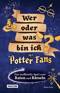 Vorderes Coverbild Wer oder was bin ich für Potter-Fans – Das inoffizielle Spiel zum Raten und Rätseln