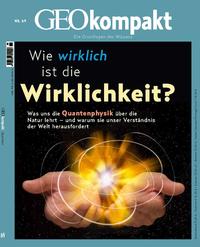 Vorderes Coverbild GEOkompakt / GEOkompakt 69/2021 - Wie wirklich ist die Wirklichkeit
