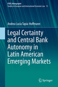 Vorderes Coverbild Legal Certainty and Central Bank Autonomy in Latin American Emerging Markets