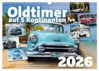 Vorderes Coverbild Oldtimer auf 5 Kontinenten (Wandkalender 2026 DIN A3 quer), CALVENDO Monatskalender