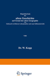 Vorderes Coverbild Repetitorium der alten Geschichte auf Grund der alten Geographie zum Gebrauch in höheren Lehranstalten und zum Selbstunterricht