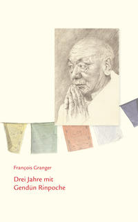 Vorderes Coverbild Drei Jahre mit Gendün Rinpoche