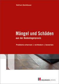 Vorderes Coverbild Mängel und Schäden aus der Bodenlegerpraxis