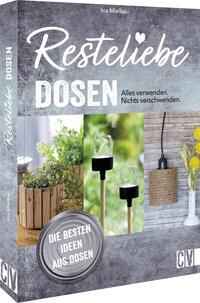 Vorderes Coverbild Resteliebe Dosen – Alles verwenden. Nichts verschwenden.