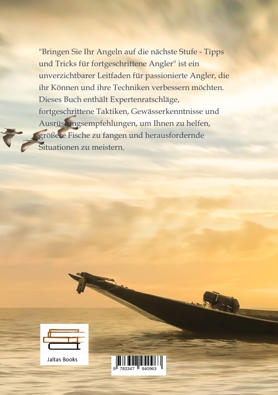 Rückseitencover Bringen Sie ihr Angeln auf die nächste Stufe - Tipps und Tricks für fortgeschrittene Angler