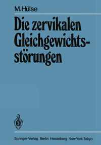 Vorderes Coverbild Die zervikalen Gleichgewichtsstörungen