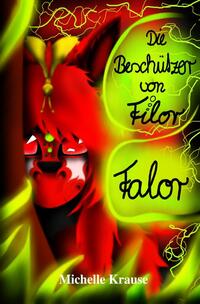 Vorderes Coverbild Die Beschützer von Filor / Die Beschützer von Filor 2: Falor