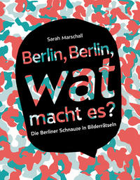 Vorderes Coverbild Berlin, Berlin, wat macht es?