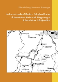 Vorderes Coverbild Index zu Leonhard Radler - Adelsfamilien im Schweidnitzer Kreise und Wappensagen Schweidnitzer Adelsfamilien