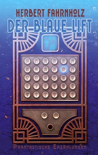 Vorderes Coverbild Der blaue Lift