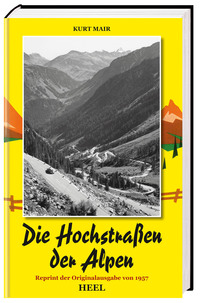 Vorderes Coverbild Die Hochstraßen der Alpen