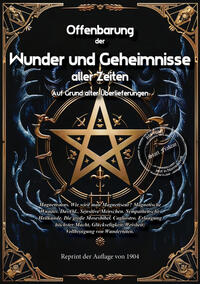 Vorderes Coverbild Offenbarung der Wunder und Geheimnisse aller Zeiten Bd. VI. Auf Grund alter Überlieferungen und der neuesten Forschungen