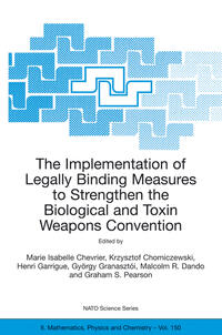 Vorderes Coverbild The Implementation of Legally Binding Measures to Strengthen the Biological and Toxin Weapons Convention