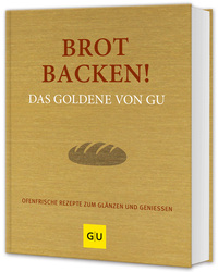 Vorderes Coverbild Brot backen! Das Goldene von GU