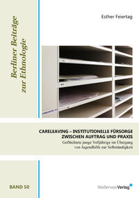 Vorderes Coverbild CARELEAVING - Institutionelle Fürsorge zwischen Auftrag und Praxis