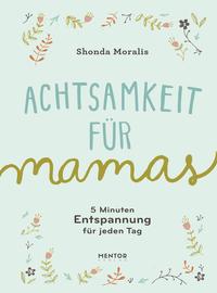 Vorderes Coverbild Achtsamkeit für Mamas