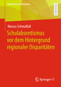 Vorderes Coverbild Schulabsentismus vor dem Hintergrund regionaler Disparitäten