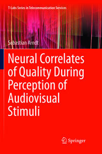 Vorderes Coverbild Neural Correlates of Quality During Perception of Audiovisual Stimuli