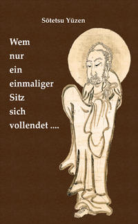 Vorderes Coverbild ›Wem nur ein einmaliger Sitz sich vollendet ….‹
