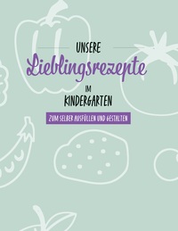 Vorderes Coverbild Meine Lieblingsrezepte im Kindergarten