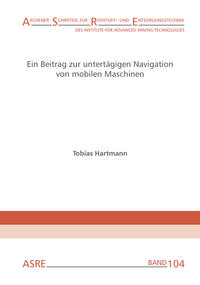 Vorderes Coverbild Ein Beitrag zur untertägigen Navigation von mobilen Maschinen